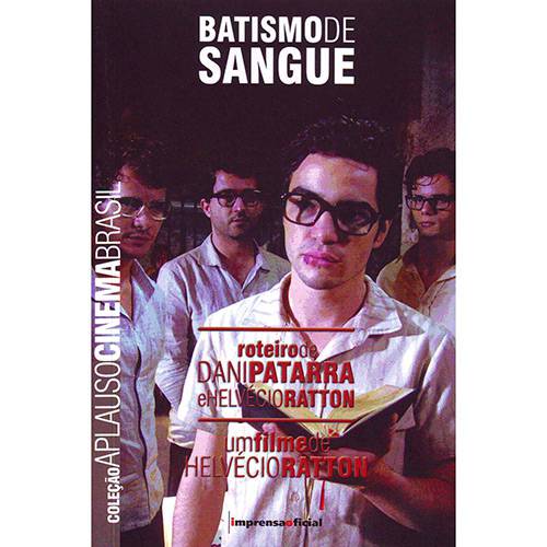 Livro - Batismo de Sangue - Coleção Aplausos Cinema Brasil