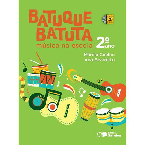 Livro - Batuque Batuta: Música na Escola - 2º Ano