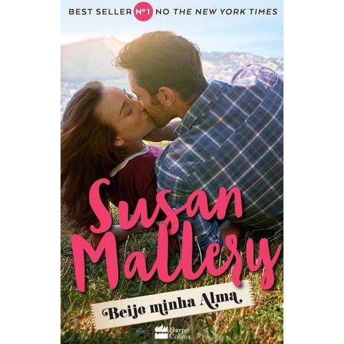 Livro - Beije Minha Alma - Susan Mallery