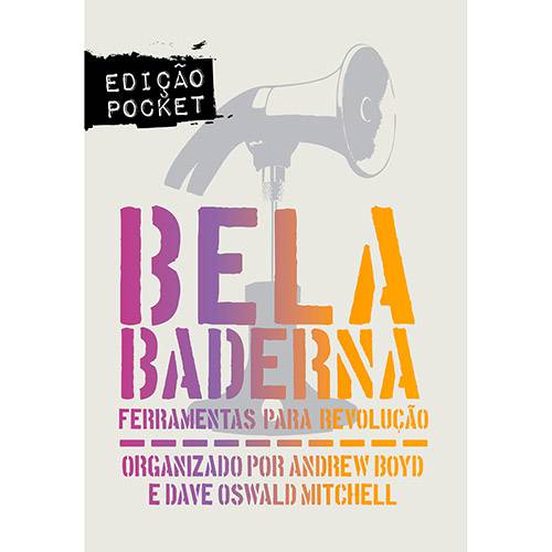 Livro - Bela Baderna: Ferramentas para Revolução