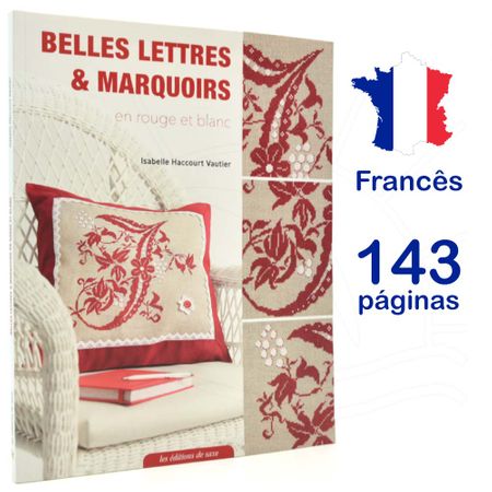 Livro Belles Lettres & Marquoirs En Rouge Et Blanc