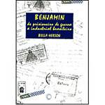 Livro - Benjamin, de Prisioneiro de Guerra a Industrial Brasileiro
