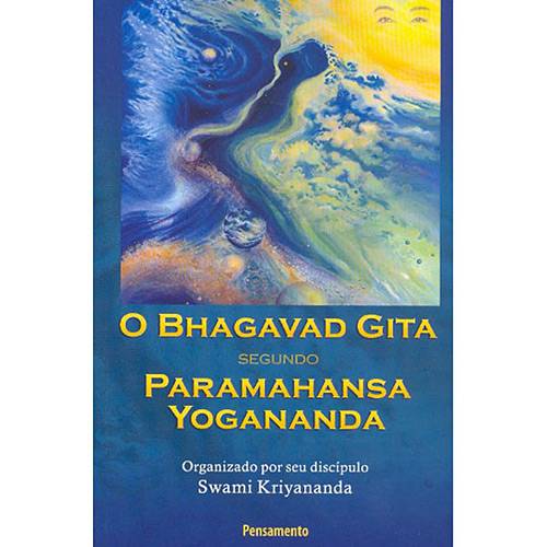 Livro - Bhagavad Gita Segundo Paramahansa Yogananda, o