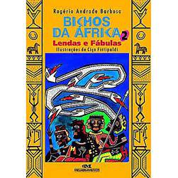 Livro - Bichos da Africa 2: Lendas e Fabulas