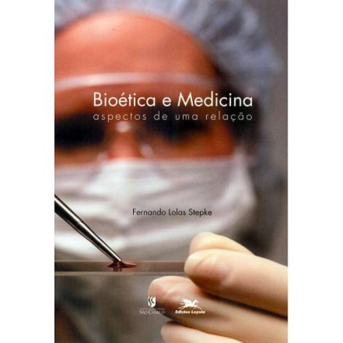 Livro - Bioética e Medicina: Aspectos de uma Relação