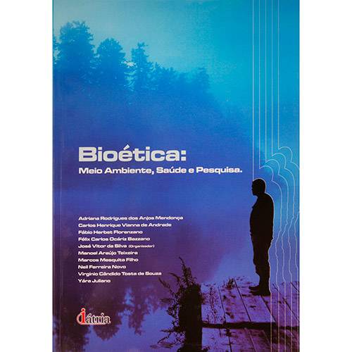 Livro - Bioética: Meio Ambiente, Saúde e Pesquisa