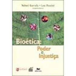 Livro - Bioética: Poder e Injustiça