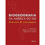 Livro - Biogeografia da América do Sul - Padrões & Processos