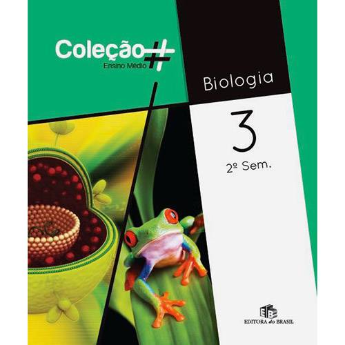 Livro - Biologia 3 - Coleção Ensino Médio - 2º Sem.