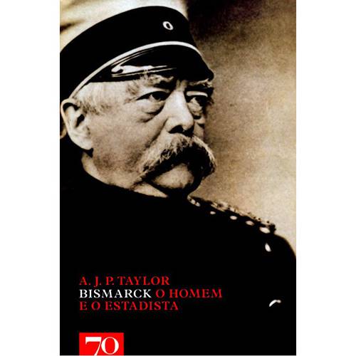 Livro - Bismarck: o Homem e o Estadista