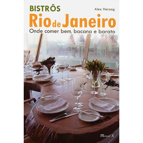 Livro - Bistrôs Rio de Janeiro: Onde Comer Bem, Bacana e Barato
