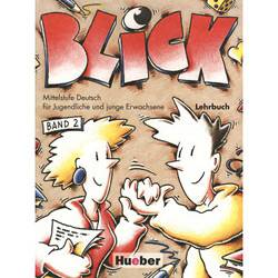 Livro - Blick Band 2 - Lehrbuch - Mittelstufe Deutsch Für Jugendliche Und Junge Erwachsene