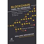 Livro - Blockchain para Negócios: Promessa, Prática e Aplicação da Nova Tecnologia da Internet