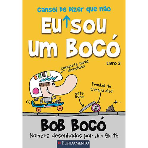 Livro - Bob Bocó: eu Cansei de Dizer que não Sou um Bocó - Vol. 3