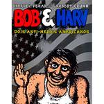 Livro - Bob e Harv - Dois Anti-Heróis Americanos