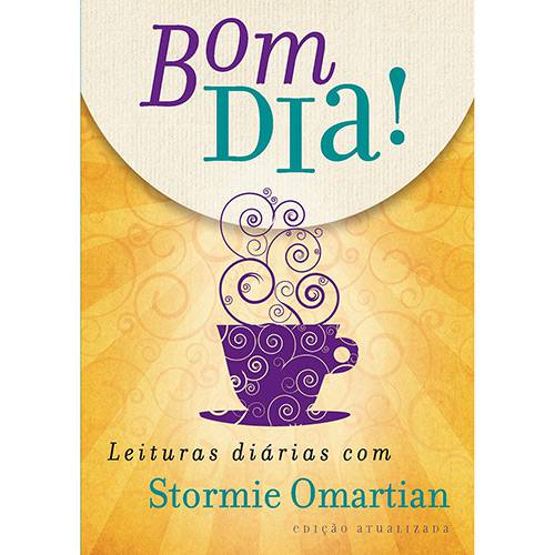 Livro - Bom Dia! Leituras Diarias com Stormie Omartian