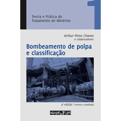 Livro - Bombeamento de Polpa e Classificação : Teoria e Prática do Tratamento