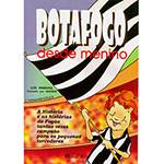 Livro - Botafogo Desde Menino