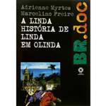 Livro - Br.Doc - Linda História de Linda em Olinda, a