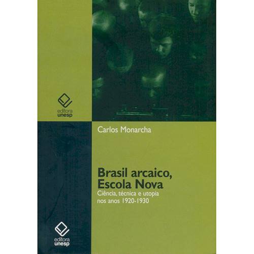 Livro - Brasil Arcaico, Escola Nova