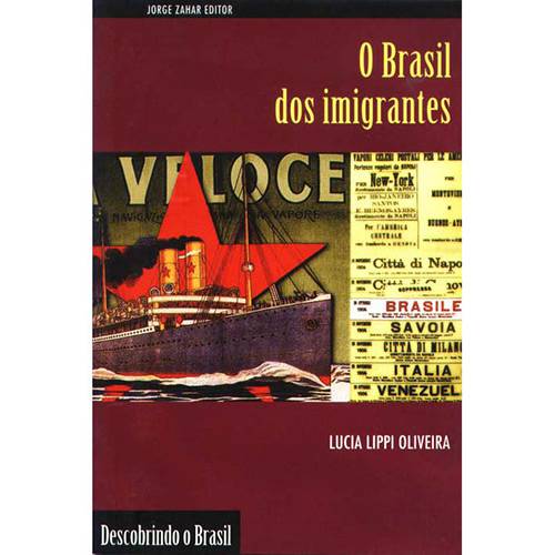 Livro - Brasil dos Imigrantes, o - Coleção Descobrindo o Brasil
