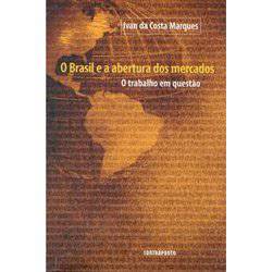 Livro - Brasil e a Abertura dos Mercados