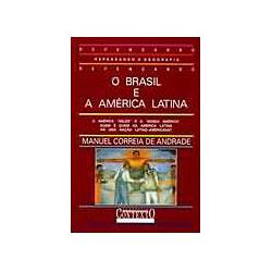 Livro - Brasil e a America Latina, o