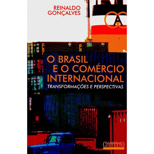 Livro - Brasil e o Comercio Internacional, o
