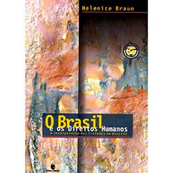 Livro - Brasil e os Direitos Humanos:A Incorporação dos Tratados em Questão,O