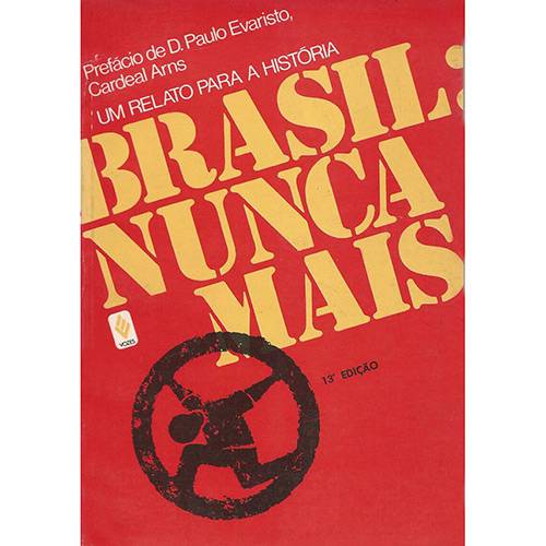 Livro - Brasil: Nunca Mais - um Relato para a História