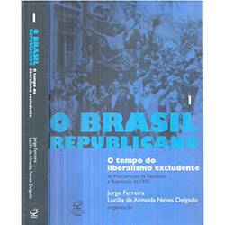 Livro - Brasil Republicano, O: o Tempo do Liberalismo Excludente