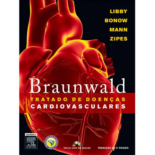 Livro - Braunwald Tratado de Doenças Cardiovasculares - 2 Volumes