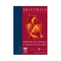 Livro - Braunwald - Tratado de Doenças Cardiovasculares