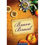 Livro - Bravo Brasil