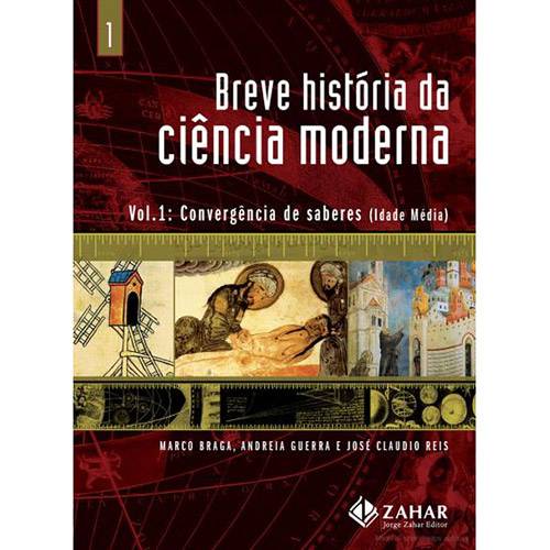 Livro - Breve História da Ciência Moderna: Convergência de Saberes (Idade Média) - Vol. 1