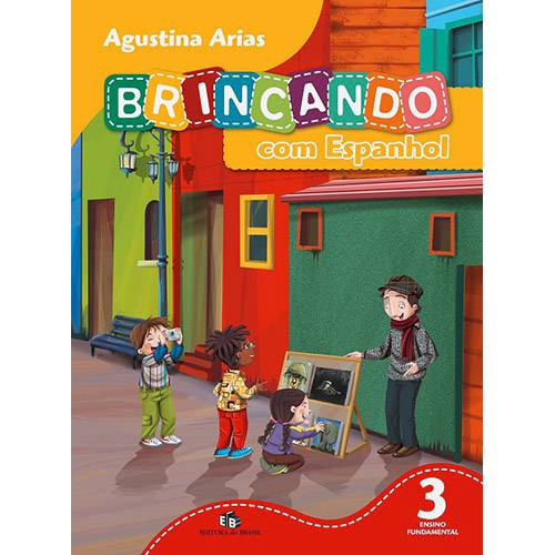 Livro - Brincando com Espanhol - Ensino Fundamental I - 3º Ano