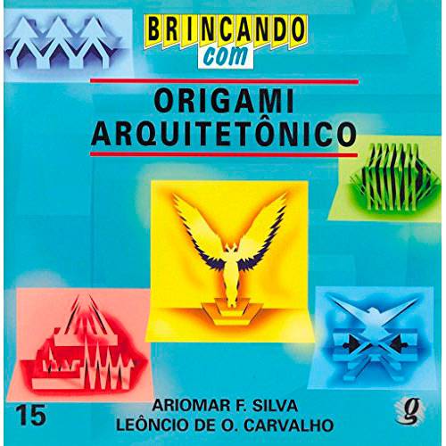 Livro - Brincando com Origami Arquitetonico