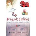 Livro - Brinquedo e Infância: um Guia para Pais e Educadores em Creche
