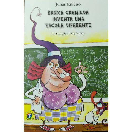 Livro Bruxa Cremilda Inventa uma Escola Diferente
