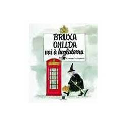 Livro - Bruxa Onilda Vai a Inglaterra