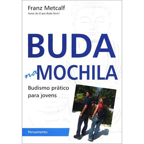 Livro - Buda na Mochila - Budismo Prático para Jovens