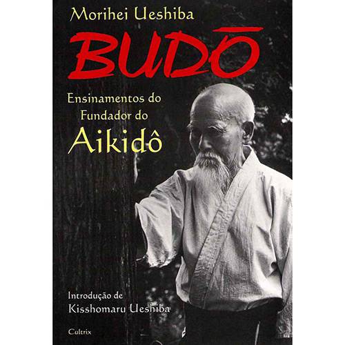 Livro - Budô - Ensinamentos do Fundador do Aikidô