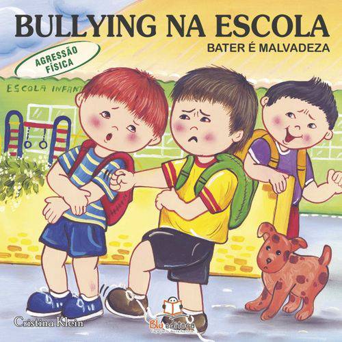 Livro Bullying na Escola Agressão Física Bater é Malvadeza