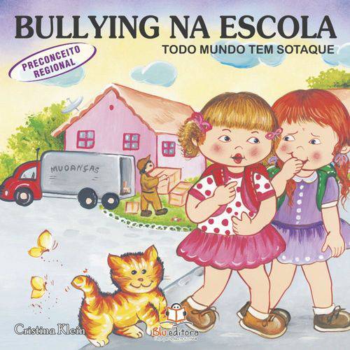 Livro Bullying na Escola Preconceito Regional Todo Mundo Tem Sotaque