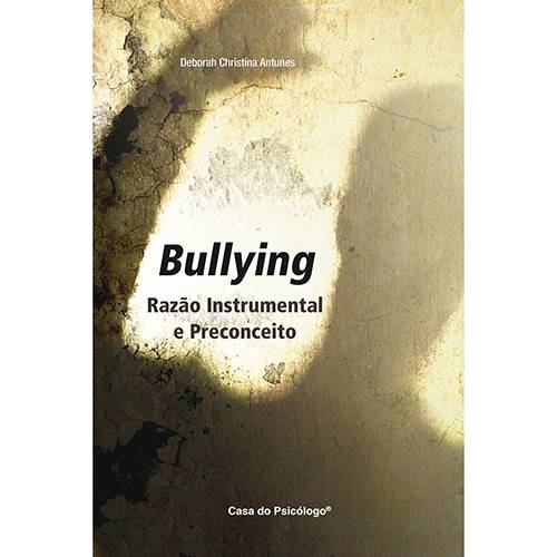 Livro - Bullying - Razão Instrumental e Preconceito