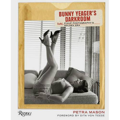 Livro - Bunny Yeager's Darkroom: Pin-Up Photography's Golden Era