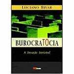 Livro - Burocratocia: a Invasão Invisível