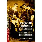 Livro - Caçador de Diamantes, o - o Primeiro Roteiro Completo do Cinema Brasileiro