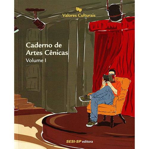 Livro - Caderno de Artes Cênicas - Vol. 1