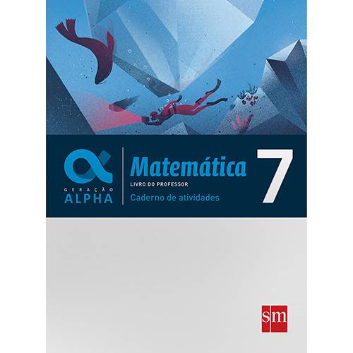 Livro - Caderno de Atividades Geração Alpha - Matemática - 7º Ano